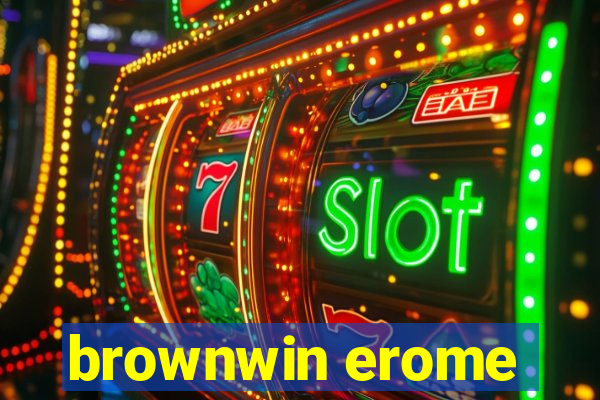 brownwin erome